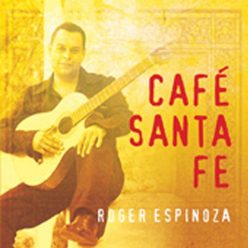 Album cover with a man holding a guitar and red text "Cafe Santa Fe".