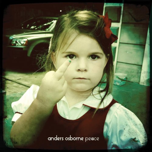 "Album cover featuring a young girl giving a rude gesture, with 'anders osborne peace' text."