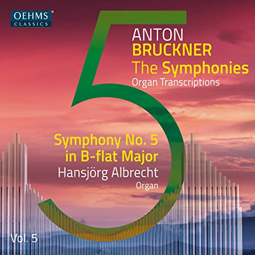 CD cover for Anton Bruckner’s Symphony No. 5, organ transcriptions, Vol. 5.