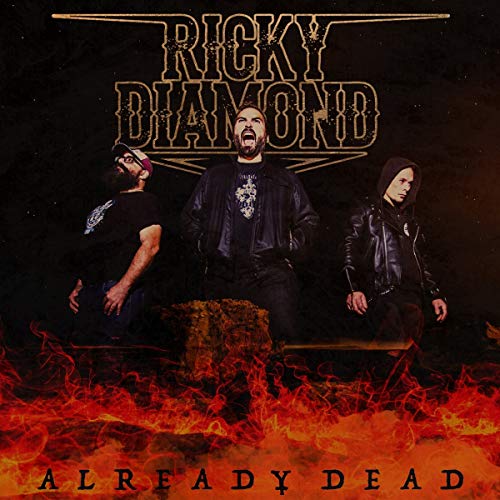 Ricky Diamond “Already Dead” CD cover with band members and flames.