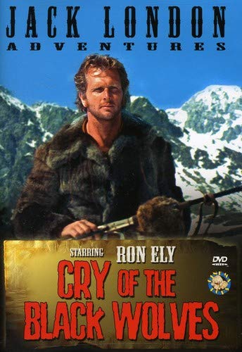 DVD cover for "Cry Of The Black Wolves" featuring Ron Ely in fur clothing.