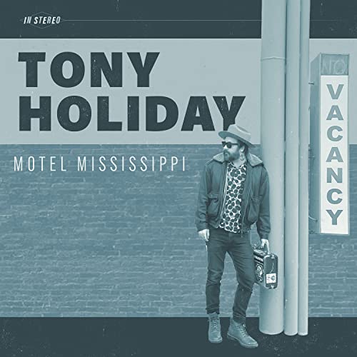 Album cover for Tony Holiday’s “Motel Mississippi” featuring a man with a suitcase.
