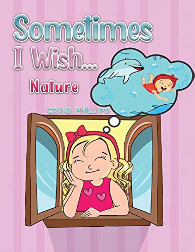 Sometimes I Wish...: Nature