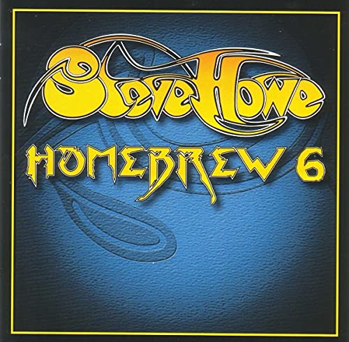 CD cover for Steve Howe’s “Homebrew 6” with yellow and black lettering.