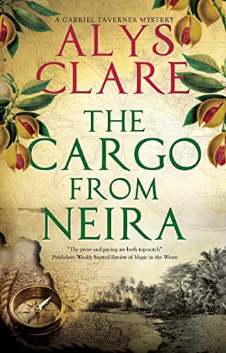 The Cargo From Neira: 5 (A Gabriel Taverner Mystery)