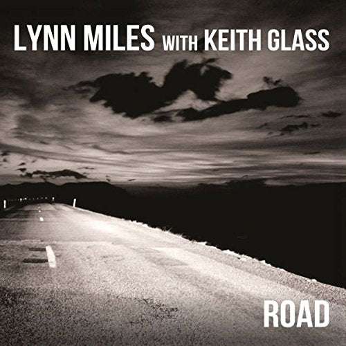 CD cover: desert road under cloudy sky, text "Lynn Miles - Road".