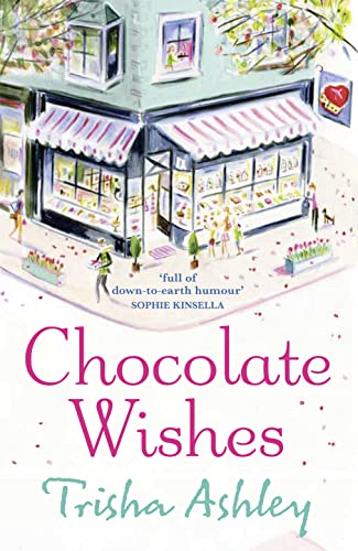 Chocolate Wishes: a hilarious, heart-warming story from the Sunday Times bestseller