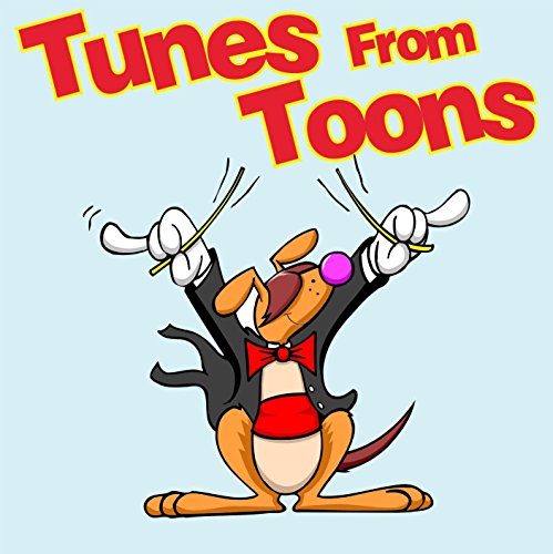 CD cover: cartoon dog conductor with baton, text “Tunes From Toons”.