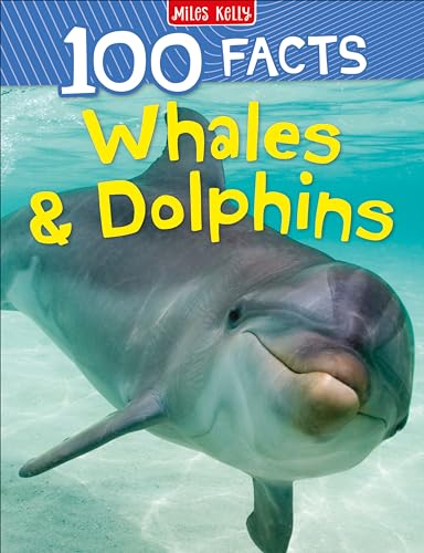 100 FACTS WHALES & DOLPHINS*