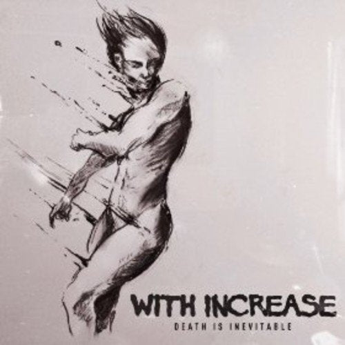 BlackB&W sketch of a fragmented human figure with text With Increase Death Is Inevitable.