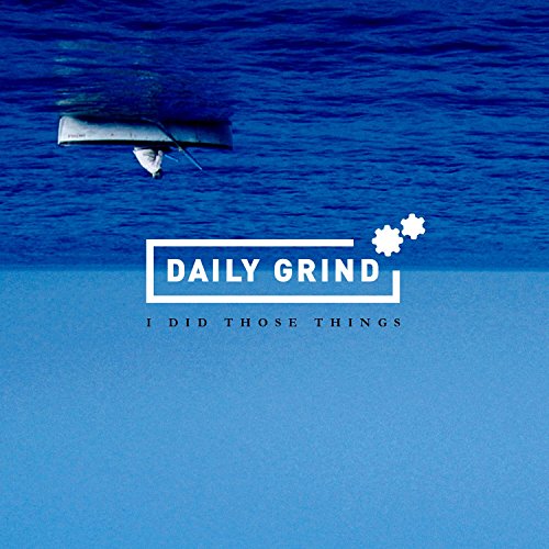 "Album cover with 'Daily Grind' and 'I Did Those Things' text, featuring a submerged cassette tape."