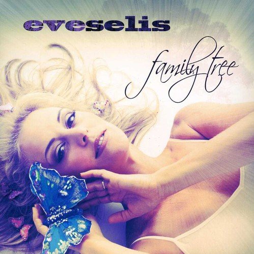 "Album cover featuring a blonde woman holding a blue butterfly, with 'eveselis' and 'family tree' text."