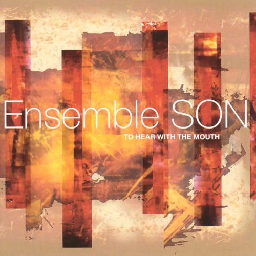 "Album cover with 'Ensemble SON' and 'To Hear With The Mouth' text, abstract red design."