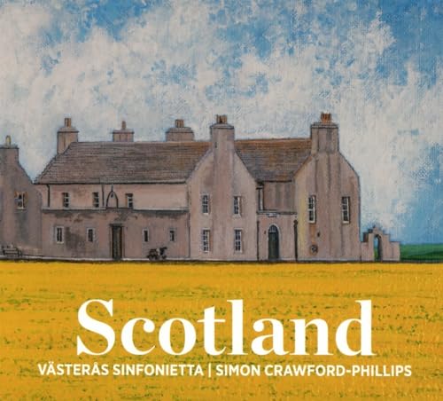 CD cover: Scottish farmhouse painting with yellow field and text “Scotland”.