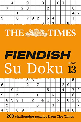 The Times Fiendish Su Doku Book 13: 200 challenging Su Doku puzzles (The Times Fiendish) (The Times Fiendish Su Doku Puzzle Books)
