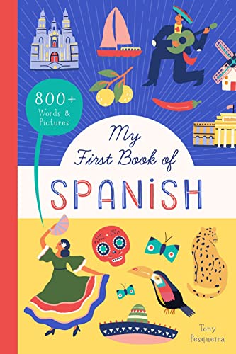 My First Book of Spanish: 800+ Words & Pictures: 4 (Little Library of Languages)