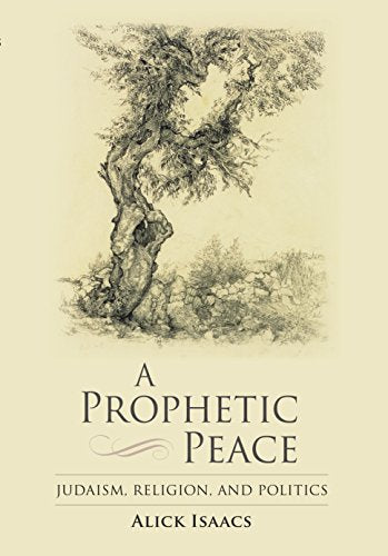 Book cover with beige background, illustration of a twisted tree, and title "A Prophetic Peace".