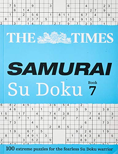 The Times Samurai Su Doku 7: 100 extreme puzzles for the fearless Su Doku warrior