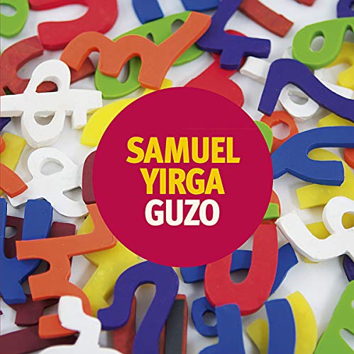 CD cover for Samuel Yirga’s “Guzo” surrounded by colorful wooden letters.