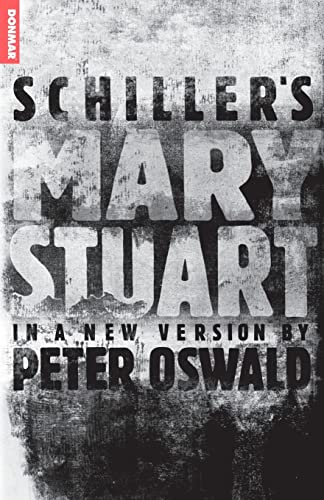 Mary Stuart (Oberon Classic Plays) (Oberon Modern Plays)