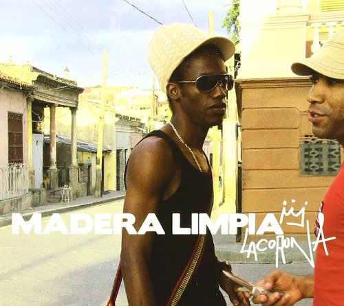 "Album cover with two men on a street, text 'MADERA LIMPIA La Corona'."