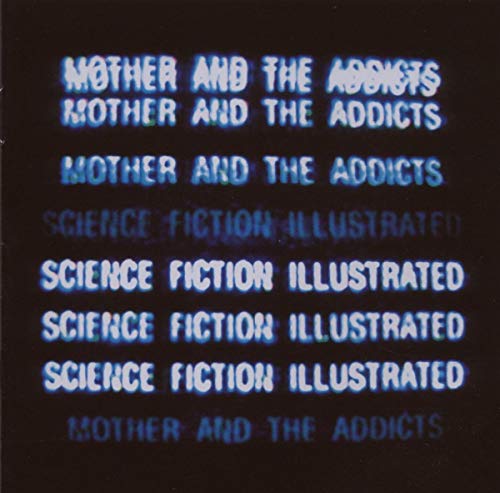 CD cover for "Mother & The Addicts - Science Fiction Illustrated" with blue text.