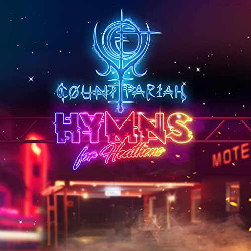 Count Pariah - Hymns For Heathens" album cover with neon sign aesthetic.