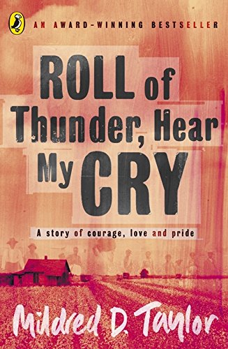 "Book cover with title 'Roll of Thunder, Hear My Cry' and author's name, Mildred D. Taylor."