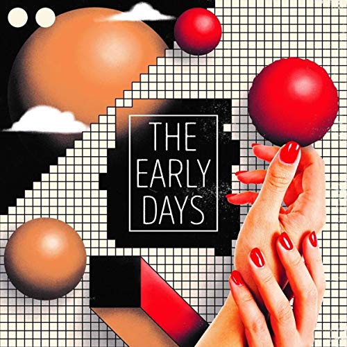 Album cover with geometric shapes, a hand, and text: "The Early Days".