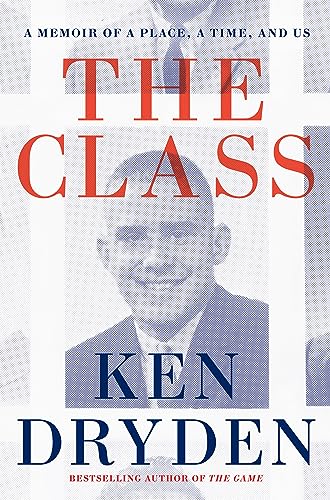 The Class: A Memoir of a Place, a Time, and Us