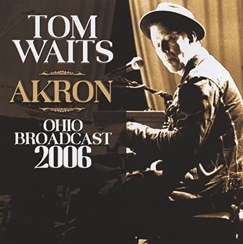 Tom Waits album cover, "Akron," featuring a portrait of the artist.