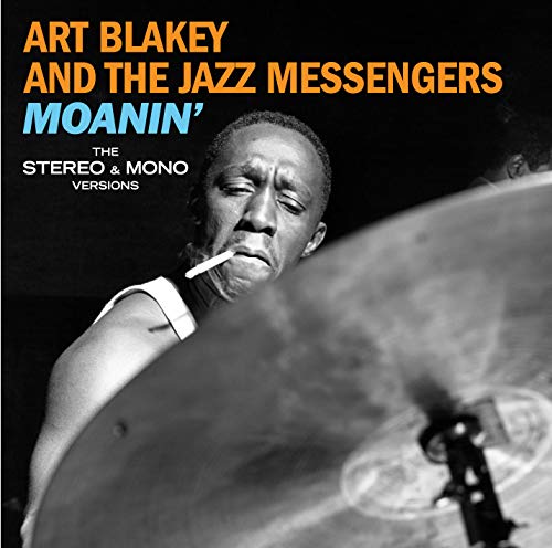 Art Blakey album cover, “Moanin’,” featuring a black and white portrait.