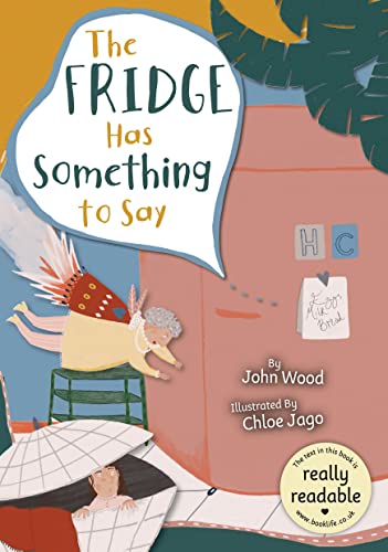 The Fridge Has Something to Say (BookLife Accessible Readers)