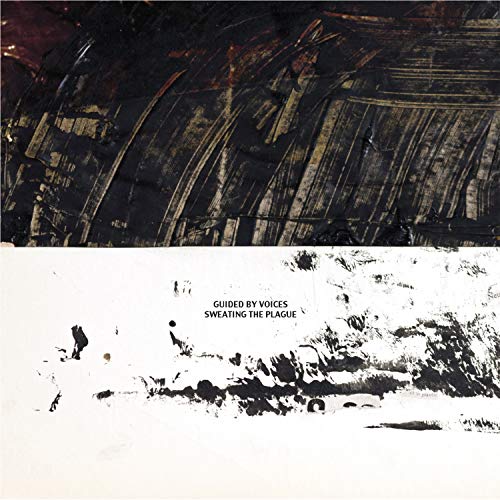 CD cover for Guided By Voices’ “Sweating The Plague” with abstract paint strokes.
