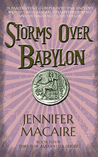 Storms Over Babylon (The Time For Alexander Series)