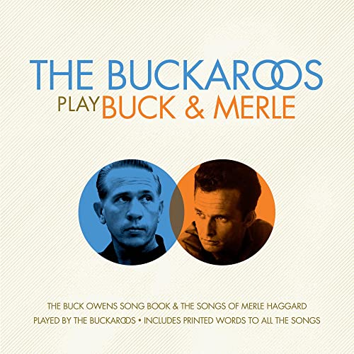 CD cover for “The Buckaroos Play Buck & Merle” featuring portraits of two men.