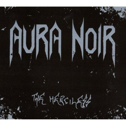 "A black album cover with "Aura Noir" and "The Merciless" in gray, grunge-style font."