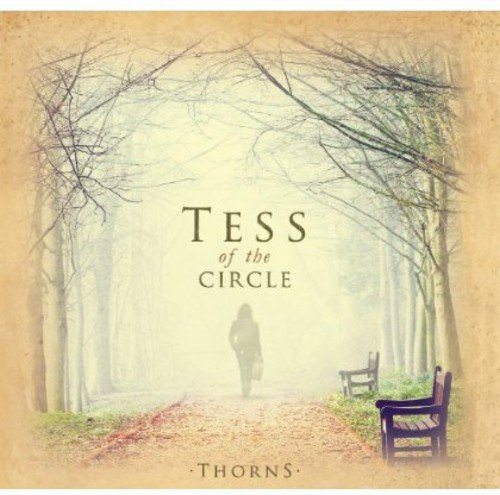 "Tess of the Circle - Thorns" CD cover featuring a woman walking down a misty forest path.