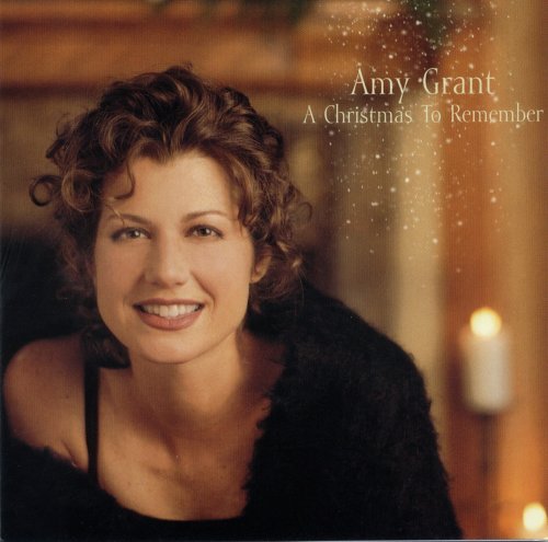 Amy Grant album cover, "A Christmas to Remember," with a warm background.