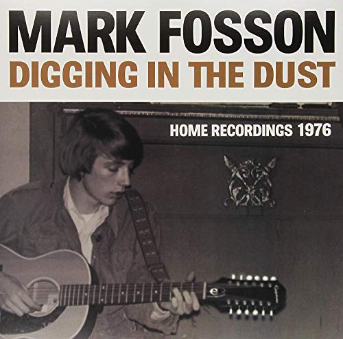 CD cover for Mark Fosson’s “Digging In The Dust” featuring a man with a guitar.