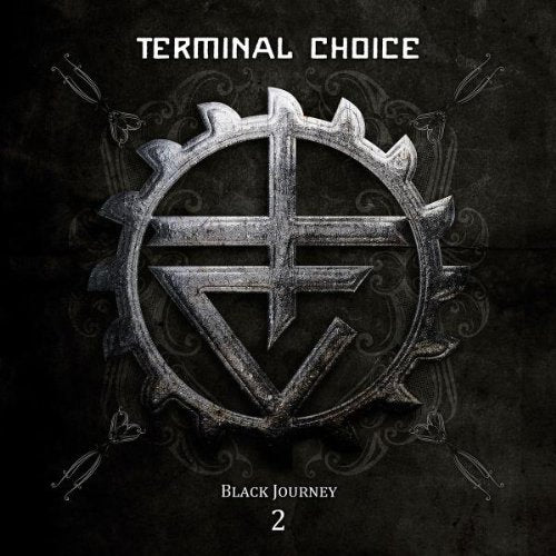CD cover for "Terminal Choice - Black Journey 2" with a metallic gear design.