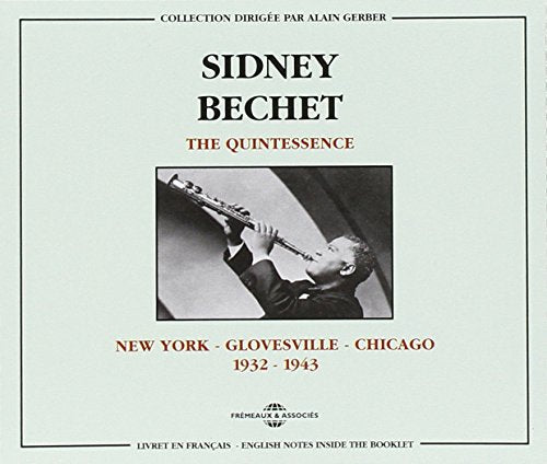 CD cover with black and white photo of Sidney Bechet playing a soprano saxophone.
