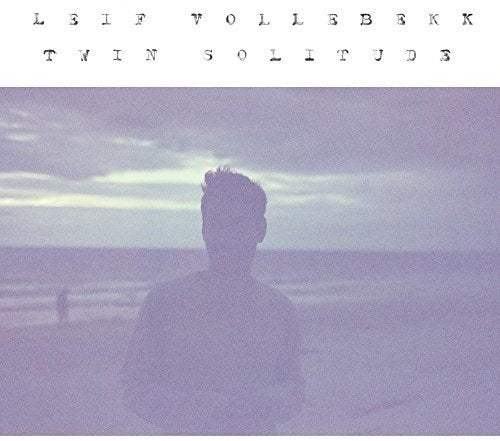 CD cover for Leif Vollebekk’s “Twin Solitude,” silhouette against a beach.