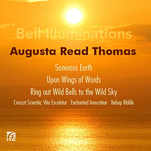 CD cover for "Bell Illuminations" by Augusta Read Thomas, orange sunset.