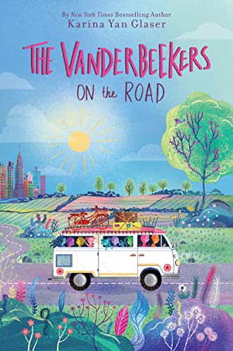 The Vanderbeekers on the Road: 6 (The Vanderbeekers, 6)