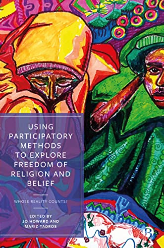 Using Participatory Methods to Explore Freedom of Religion and Belief: Whose Reality Counts?