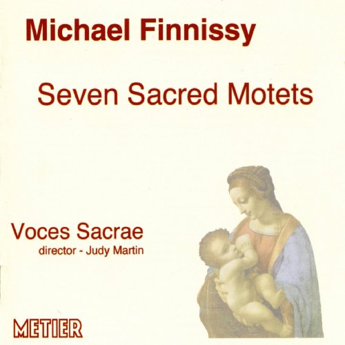 CD cover for "Seven Sacred Motets" by Michael Finnissy, featuring Madonna and Child.