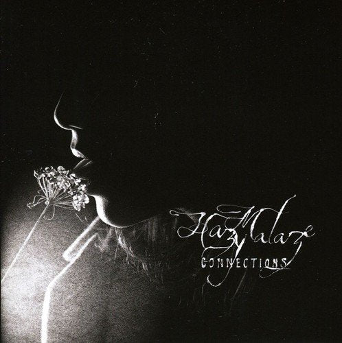 Silhouette of a person holding flowers, with "Hazy Malaze" and "Connections" text on black background.