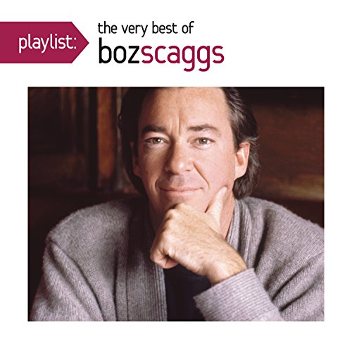 CD cover for “The Very Best of Boz Scaggs” featuring a portrait of the artist.