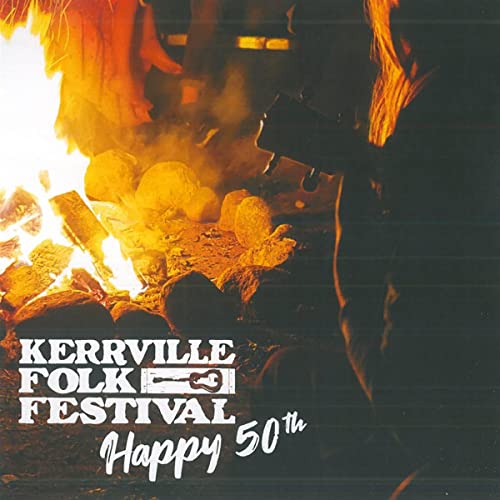 CD cover: campfire with guitar silhouette and "Kerrville Folk Festival 50th" text.